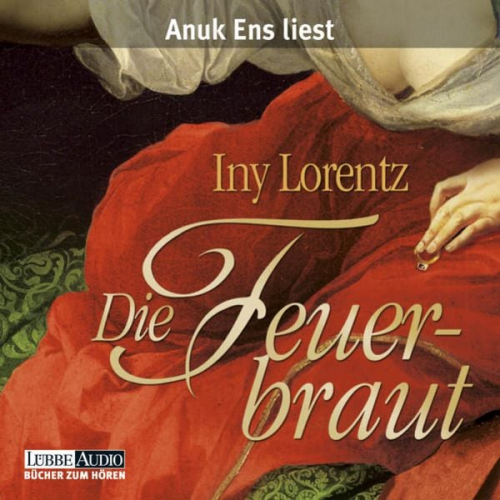 Iny Lorentz - Die Feuerbraut
