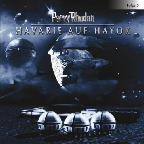 Perry Rhodan - Havarie auf Hayok