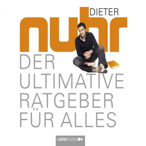 Dieter Nuhr - Der Ultimative Ratgeber Für Alles