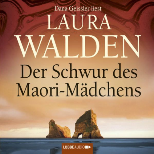 Laura Walden - Der Schwur des Maori-Mädchens