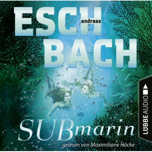 Andreas Eschbach - Submarin