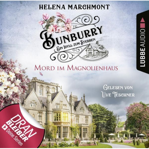 Helena Marchmont - Bunburry - Folge 11: Mord im Magnolienhaus