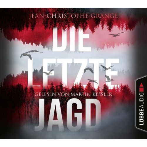 Jean-Christophe Grangé - Die letzte Jagd