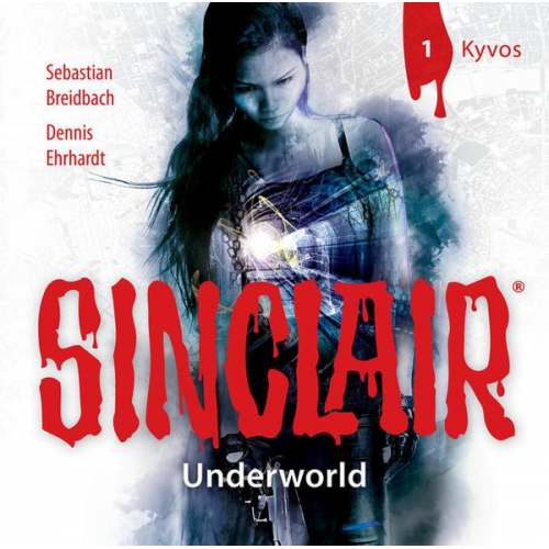 Dennis Ehrhardt Sebastian Breidbach - SINCLAIR - Underworld: Folge 01