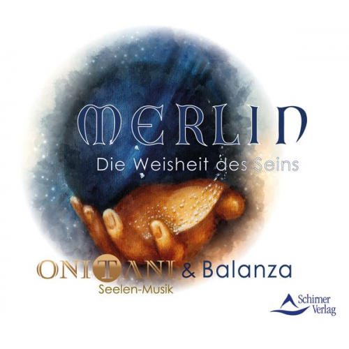 ONITANI & Balanza - Merlin – Die Weisheit des Seins