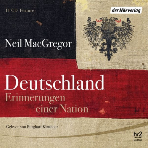 Neil MacGregor - Deutschland. Erinnerungen einer Nation