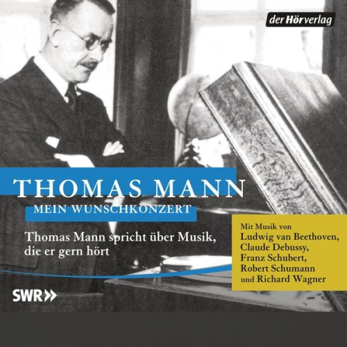 Thomas Mann - Mein Wunschkonzert