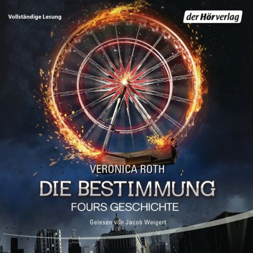 Veronica Roth - Fours Geschichte / Die Bestimmung Bd.4