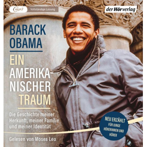 Barack Obama - Ein amerikanischer Traum (Neu erzählt für junge Hörerinnen und Hörer)