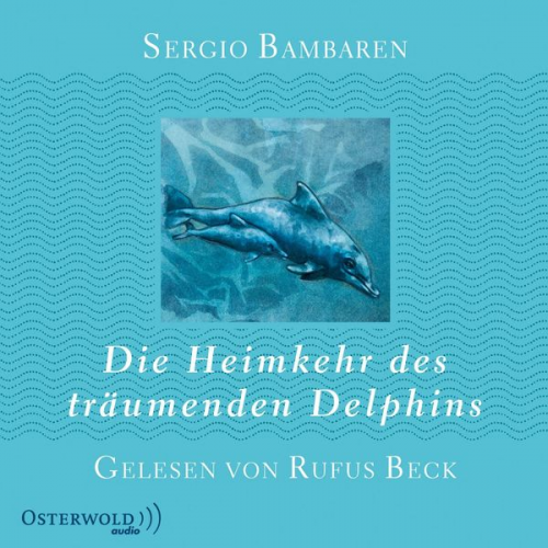 Sergio Bambaren - Die Heimkehr des träumenden Delphins