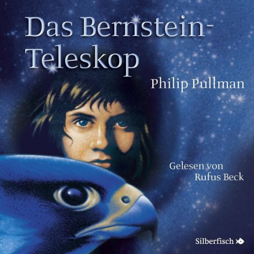 Philip Pullman - His Dark Materials 3: Das Bernstein-Teleskop