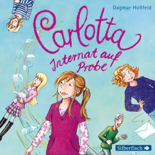 Dagmar Hoßfeld - Carlotta 1: Carlotta - Internat auf Probe