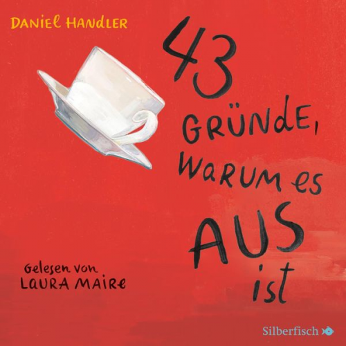 Daniel Handler - 43 Gründe, warum es AUS ist