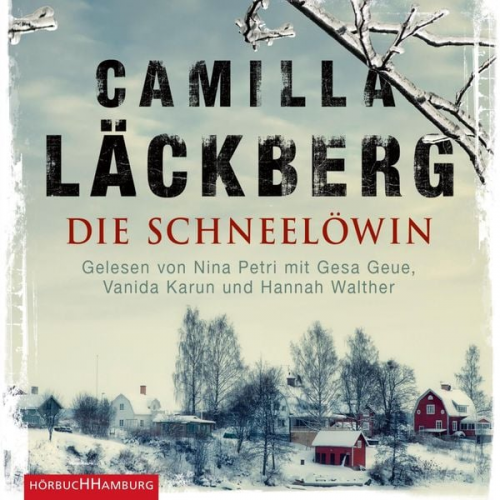 Camilla Läckberg - Die Schneelöwin (Ein Falck-Hedström-Krimi 9)