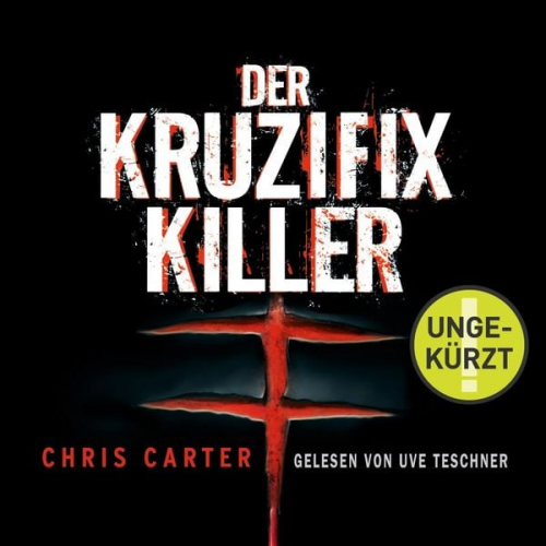 Chris Carter - Der Kruzifix-Killer (Ein Hunter-und-Garcia-Thriller 1)