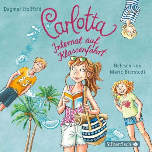 Dagmar Hoßfeld - Carlotta 7: Carlotta - Internat auf Klassenfahrt