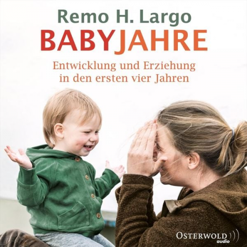 Remo H. Largo - Babyjahre