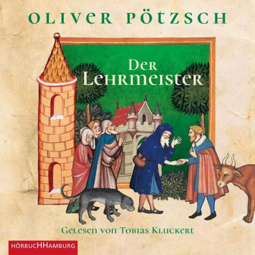 Oliver Pötzsch - Der Lehrmeister (Faustus-Serie 2)