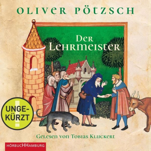 Oliver Pötzsch - Der Lehrmeister (Faustus-Serie 2)