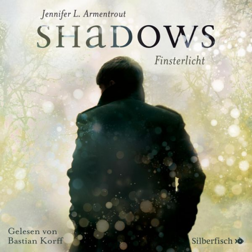 Jennifer L. Armentrout - Obsidian 0: Shadows. Finsterlicht (Obsidian-Prequel)