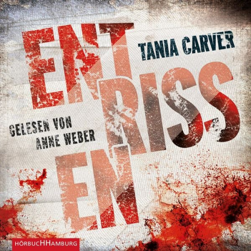 Tania Carver - Entrissen (Ein Marina-Esposito-Thriller 1)