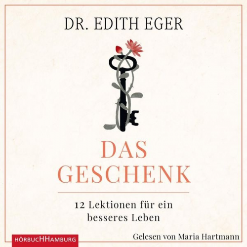 Edith Eva Eger - Das Geschenk