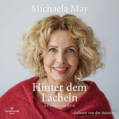 Michaela May - Hinter dem Lächeln