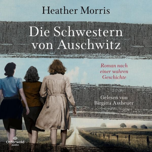 Heather Morris - Die Schwestern von Auschwitz