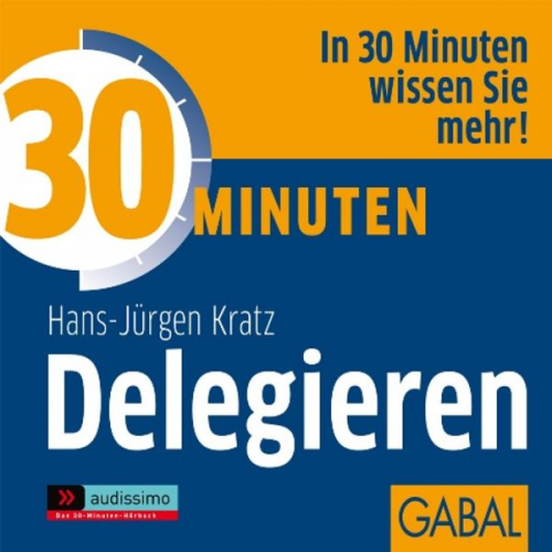 Hans J. Kratz - 30 Minuten Delegieren