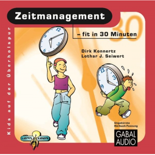 Dirk Konnertz Lothar J. Seiwert - Zeitmanagement - fit in 30 Minuten