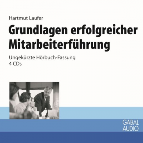 Hartmut Laufer - Grundlagen erfolgreicher Mitarbeiterführung
