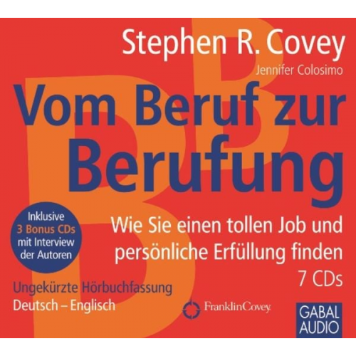 Stephen R. Covey Jennifer Colosimo - Vom Beruf zur Berufung