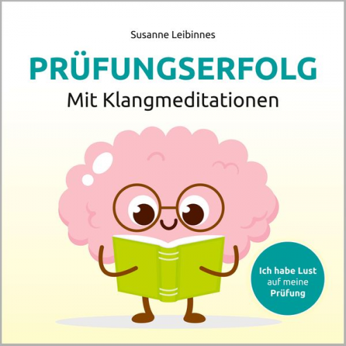 Susanne Leibinnes - Prüfungserfolg mit Klangmeditation