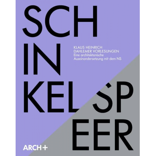Klaus Heinrich - Karl Friedrich Schinkel / Albert Speer