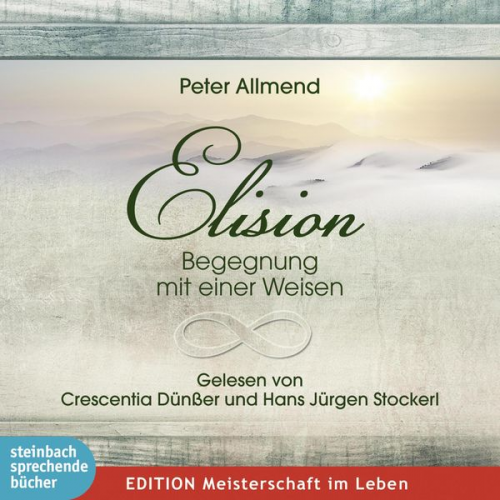 Peter Allemnd - Elision - Begegnung mit einer Weisen (Ungekürzt)