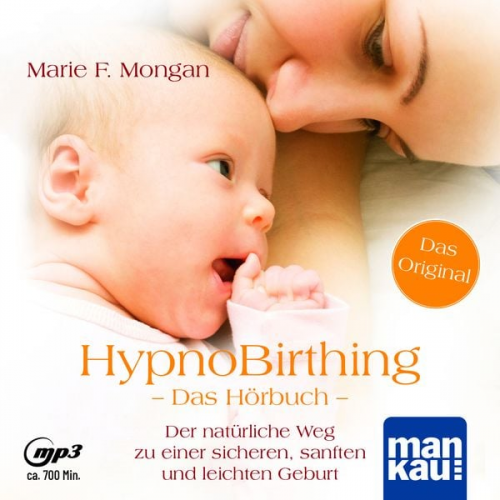 Marie F. Mongan - HypnoBirthing. Das Hörbuch