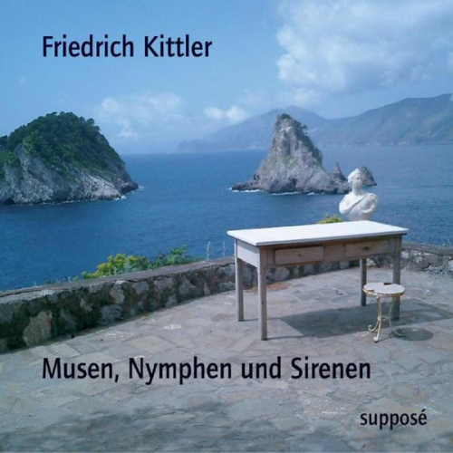 Friedrich Kittler Klaus Sander - Musen, Nymphen und Sirenen