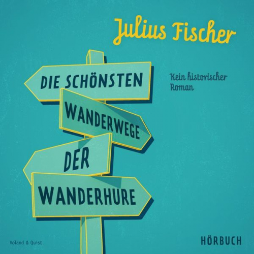 Julius Fischer - Die schönsten Wanderwege der Wanderhure