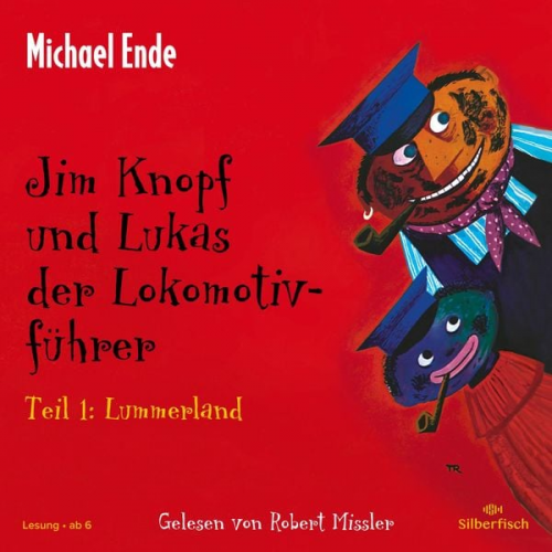 Michael Ende - Jim Knopf: Jim Knopf und Lukas der Lokomotivführer - Teil 1: Lummerland