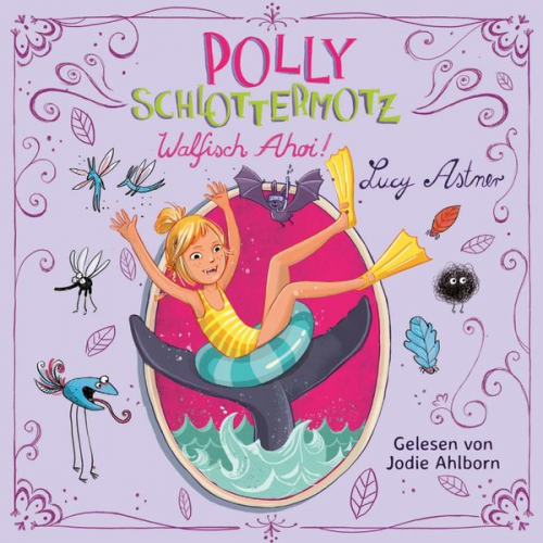 Lucy Astner - Polly Schlottermotz 4: Walfisch Ahoi!