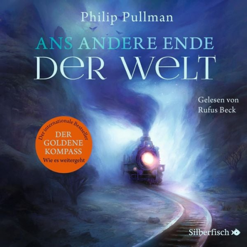 Philip Pullman - His Dark Materials 4: Ans andere Ende der Welt