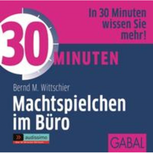 Bernd M. Wittschier - 30 Minuten Machtspielchen im Büro