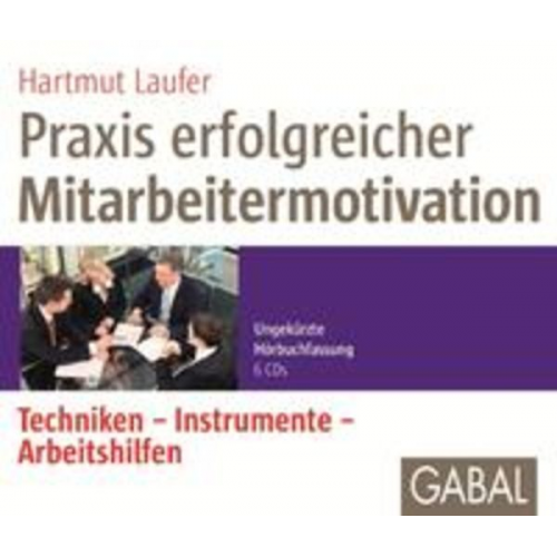 Hartmut Laufer - Praxis erfolgreicher Mitarbeitermotivation