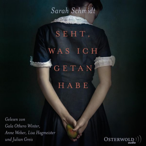 Sarah Schmidt - Seht, was ich getan habe