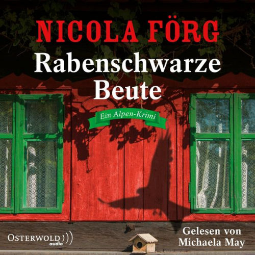 Nicola Förg - Rabenschwarze Beute (Alpen-Krimis 9)