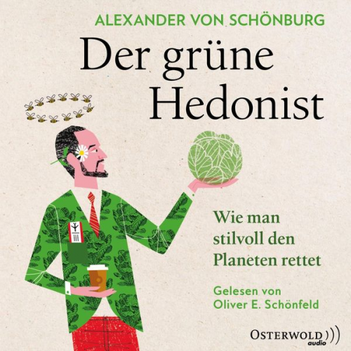Alexander von Schönburg - Der grüne Hedonist