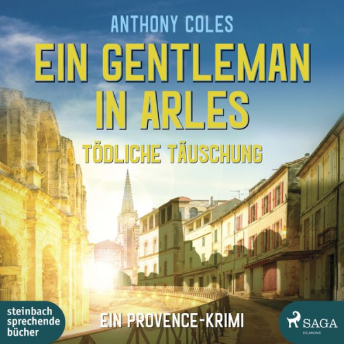 Anthony Coles - Ein Gentleman in Arles - Tödliche Täuschung
