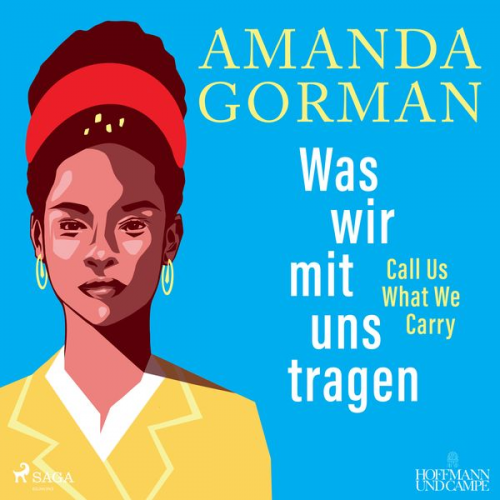 Amanda Gorman - Was wir mit uns tragen