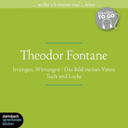 Theodor Fontane Karlheinz Gabor - Irrungen, Wirrungen / Das Bild meines Vaters / Tuch und Locke (Ungekürzt)