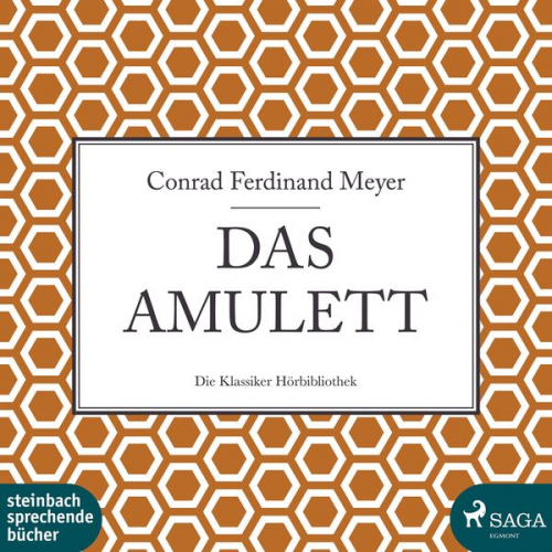 Conrad Ferdinand Meyer - Das Amulett (Ungekürzt)